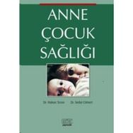 Anne Çocuk Sağlığı - Hakan Turan Dr. Sedat Cömert Sedat Cömert