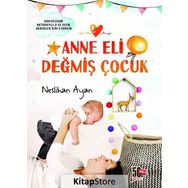 Anne Eli Değmiş Çocuk - Neslihan Ayan