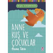 Anne Kuş ve Çocuklar - Hayal Kütüphanesi 1 Timaş Çocuk
