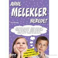 ANNE MELEKLER NEREDE? - VELI KARANFIL