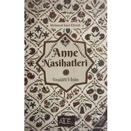 Anne Nasihatleri - Mehmed Said Efendi