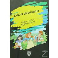 Anne Of Green Gables İngilizce Türkçe Karşılıklı Hikayeler - Metin Gökçe