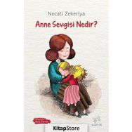 Anne Sevgisi Nedir? - Necati Zekeriya