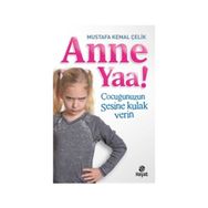Anne Yaa! - Mustafa Kemal Çelik