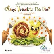 ANNE YEMEKTE NE VAR? - BENAL AVCI BÜYÜKGEBIZ;DILEK BAŞ ALTAY
