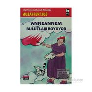 Anneannem Bulutları Boyuyor - Muzaffer İzgu