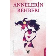 Annelerin Rehberi - Dorlion Yayınevi