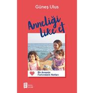 Anneliği Like Et - Güneş Ulus