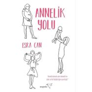 Annelik Yolu - Esra Can