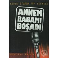 ANNEM BABAMI BOŞADI KADIN STAND UP YAPARSA - NESLIHAN KAYALAR