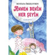 Annem Benim Herşeyim - Mustafa Ökkeş Evren