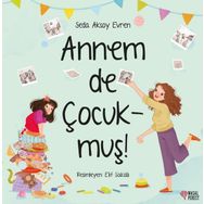 Annem de Çocukmuş - Seda Aksoy Evren