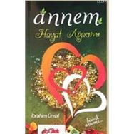 ANNEM HAYAT AĞACIM - İBRAHİM ÜNSAL