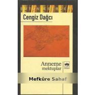 ANNEME MEKTUPLAR - CENGIZ DAĞCI