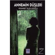Annemin Düşleri - Muhammet Yalçın AzizoğlU