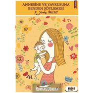 Annesine ve Yavrusuna Benden Söylemesi - F. Yankı Bulut