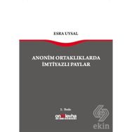 Anonim Ortaklarda İmtiyazlı Paylar - Esra Uysal