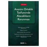 Anonim Ortaklık Tasfiyesinde Alacakların Korunması - Seçkin Yayınevi