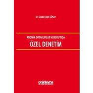 Anonim Ortaklıklar Hukuku'nda Özel Denetim - Gözde Engin Günay