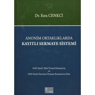 Anonim Ortaklıklarda Kayıtlı Sermaye Sistemi - Esra Cenkci