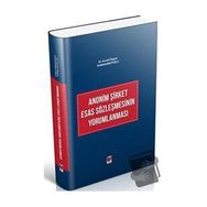Anonim Şirket Esas Sözleşmesinin Yorumlanması - İsmail Özgün Karaahmetoğlu