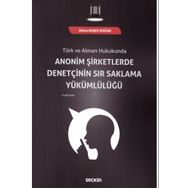 Anonim Şirketlerde Denetçinin Sır Saklama Yükümlülüğü - Zehra Başer Doğan
