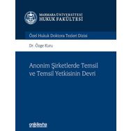 Anonim Şirketlerde Temsil ve Temsil Yetkisinin Devri Özge Kuru On İki Levha Yayıncılık