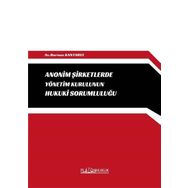 Anonim Şirketlerde Yönetim Kurulunun Hukuki Sorumluluğu Platon Hukuk