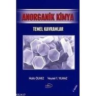 ANORGANIK KIMYA TEMEL KAVRAMLAR - HALIS ÖLMEZ;VEYSEL T. YILMAZ