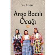 Anşa Bacılı Ocağı - Ali Selçuk