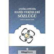 Ansiklopedik Hadis Terimleri Sözlüğü - Mücteba Uğur