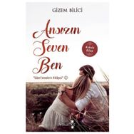 Ansızın Seven Ben - Gizem Bilici