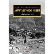 Antakya Ortodoks Kilisesi - Haydar Çoruh
