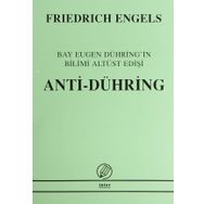 ANTI - DÜHRİNG (BAY EUGEN DÜHRİNG'IN BILIMI ALTÜST EDİŞİ) - FRIEDRICH ENGELS