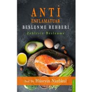 Anti Enflamatuar Beslenme Rehberi - Zehirsiz Beslenme - Prof. Dr. Hüseyin Nazlıkul