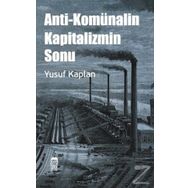 Anti-Komünalin Kapitalizmin Sonu Yusuf Kaplan