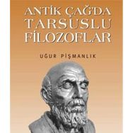Antik Çağ’da Tarsuslu Filozoflar - Uğur Pişmanlık