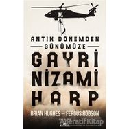 Antik Dönemden Günümüze Gayri Nizami Harp - Brian Hughes Fergus Robson