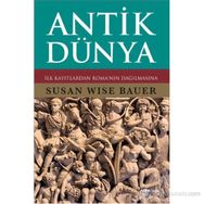 ANTIK DÜNYA - SUSAN WISE BAUER