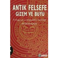ANTIK FELSEFE GIZEM VE BÜYÜ - PETER KINGSLEY