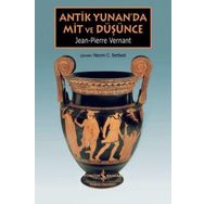 Antik Yunan’da Mit ve Düşünce - İş Bankası Kültür Yayınları