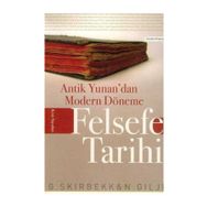Antik Yunan’dan Modern Döneme Felsefe Tarihi - Nils Gilje Gunnar Skirbekk Emrah Akbaş