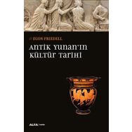 Antik Yunan’ın Kültür Tarihi - egon frieddell