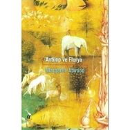 ANTILOP VE FLURYA - MARGARET ATWOOD