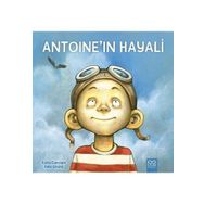Antoine’in Hayali - Katia Canciani