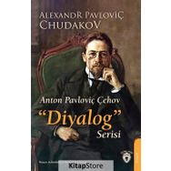 Anton Pavloviç Çehov - Diyalog Serisi
