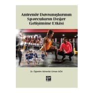 Antrenör Davranışlarının Sporcuların Değer Gelişimine Etkisi - Orhan Gök