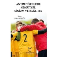 Antrenörlerde Örgütsel Sinizm Ve Bağlılık - Şükrü Bingöl