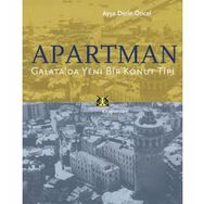APARTMAN GALATADA YENI BIR KONUT TIPI - AYŞE DERIN ÖNCEL