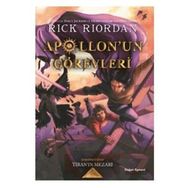 Apollon'un Görevleri 4 Tiran'ın Mezarı - Rick Riordan